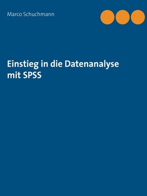 cover image of Einstieg in die Datenanalyse mit SPSS